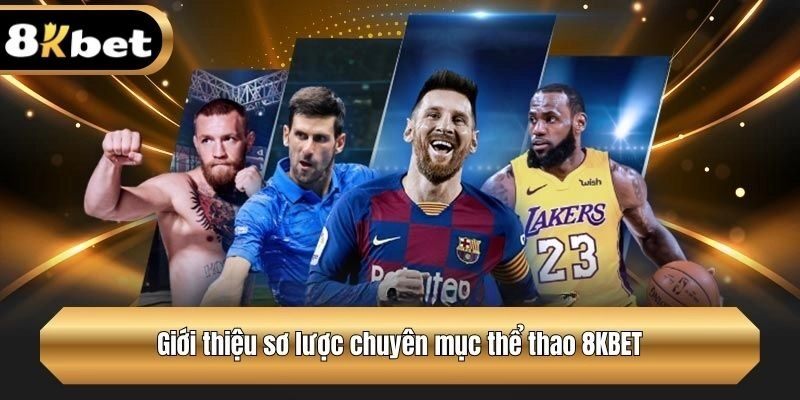 Các thể loại hình cá cược và phổ biến nhất tại 8KBET